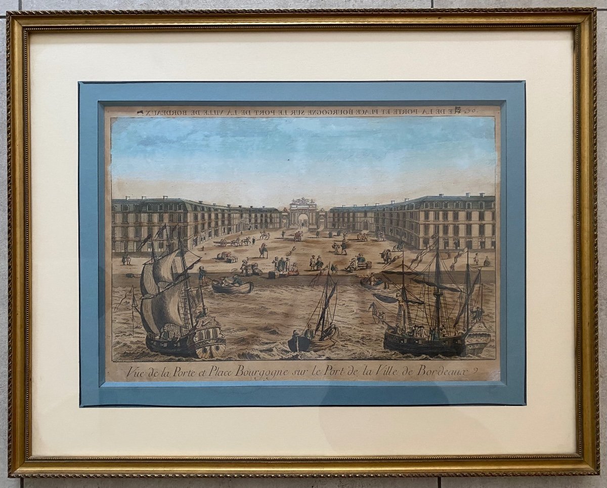 Gravure Rehaussée De Bordeaux Porte Et Place De Bourgogne, Epoque Louis XV