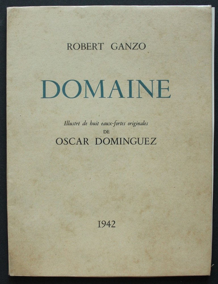 Robert Ganzo "domaine" With 8 Original Etchings By Oscar Dominguez Edition Of 74 Ex. Signed 1942-photo-2
