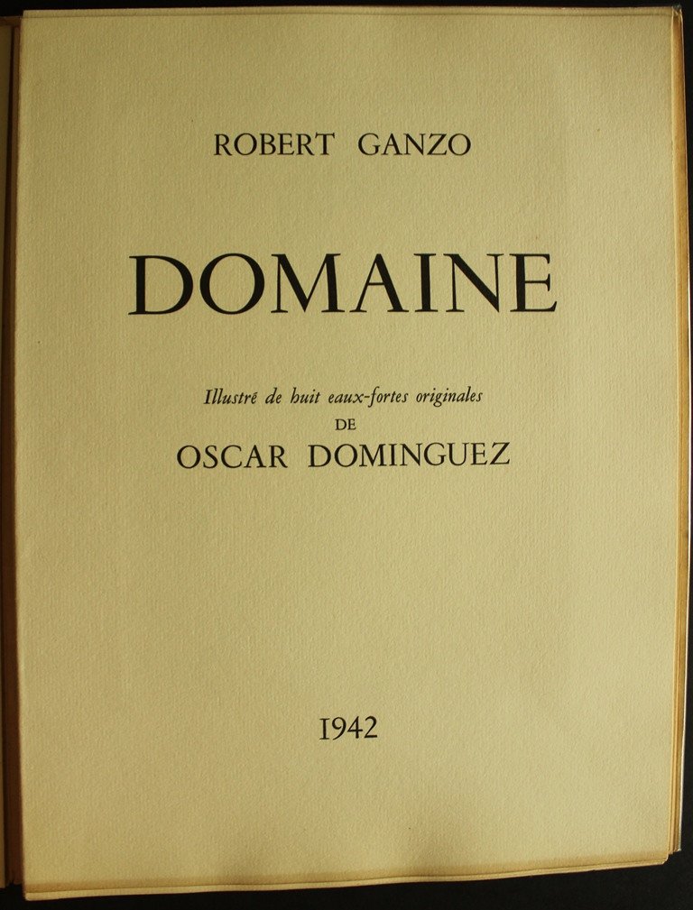 Robert GANZO "Domaine" avec 8 eaux-fortes originales d'Oscar DOMINGUEZ Tiré à 74 ex. signé 1942-photo-3