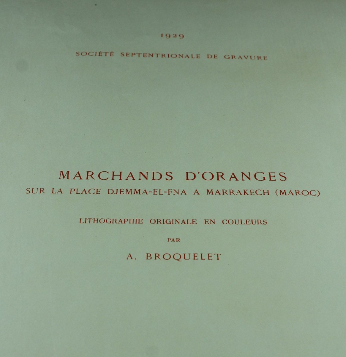 Alfred BROQUELET "Marchands à Marrakech Maroc" Litho. coul. orig. signée 1/50 ex. Japon 1929-photo-1