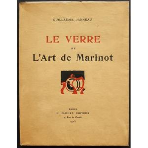 Reference Janneau "glass And The Art Of Maurice Marinot" Original Edition Floury 1925 Tbe