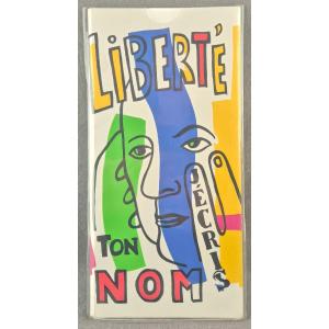 Paul Eluard, "liberté, J'écris Ton Nom," Illustrated By Fernand Leger, 3rd Edition (known As The "de Klein" Edition), C. 1960