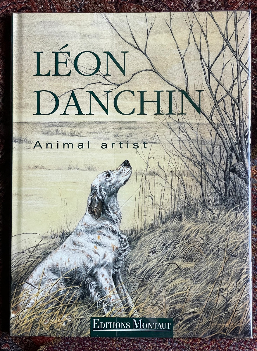 Danchin Léon, Book Published By Montaut, 2001, Texts In English
