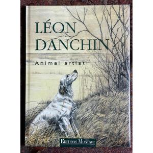 Danchin Léon, Book Published By Montaut, 2001, Texts In English