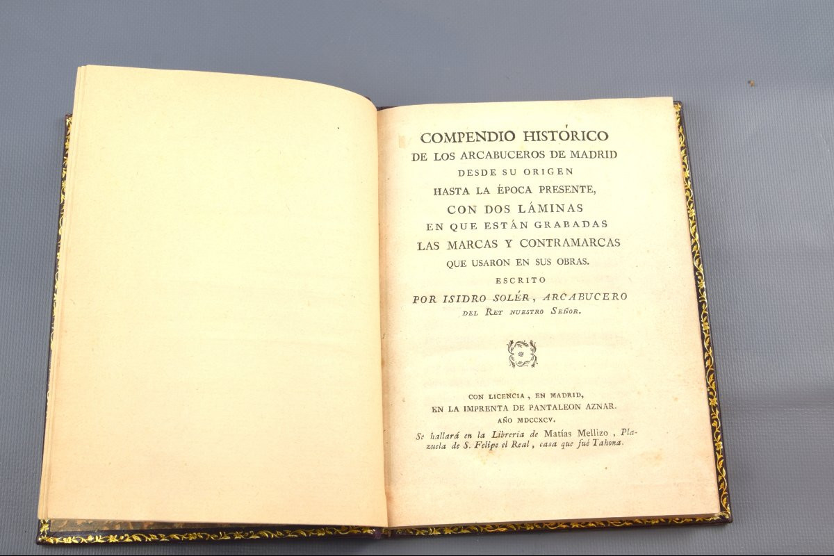 Historical Collection Of The Arquebusiers Of Madrid... Soler, Isidro (fl. Ca. 1795). Madrid, 1795.  -photo-4
